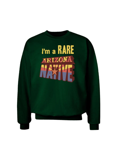 I'm a Rare Arizona Native Adult Dark Sweatshirt-Sweatshirt-TooLoud-Deep-Forest-Green-Small-Davson Sales