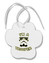 I'm A Trooper Paw Print Shaped Ornament-Ornament-TooLoud-White-Davson Sales