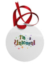 I'm a Unicorn Text Circular Metal Ornament-Ornament-TooLoud-White-Davson Sales