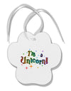 I'm a Unicorn Text Paw Print Shaped Ornament-Ornament-TooLoud-White-Davson Sales