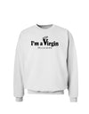 I'm a Virgin - Humor Sweatshirt by TooLoud-Sweatshirts-TooLoud-White-Small-Davson Sales