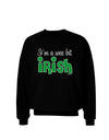 I'm A Wee Bit Irish Adult Dark Sweatshirt by TooLoud-Sweatshirts-TooLoud-Black-Small-Davson Sales