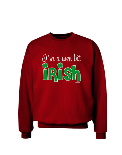 I'm A Wee Bit Irish Adult Dark Sweatshirt by TooLoud-Sweatshirts-TooLoud-Deep-Red-Small-Davson Sales