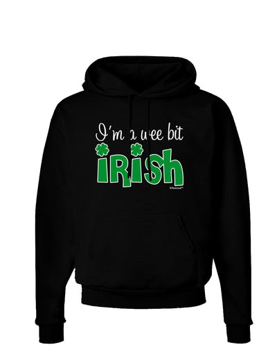 I'm A Wee Bit Irish Dark Hoodie Sweatshirt by TooLoud-Hoodie-TooLoud-Black-Small-Davson Sales