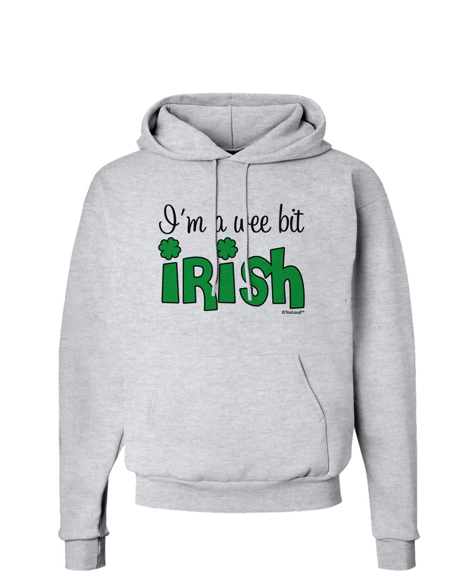 I'm A Wee Bit Irish Hoodie Sweatshirt by TooLoud-Hoodie-TooLoud-White-Small-Davson Sales