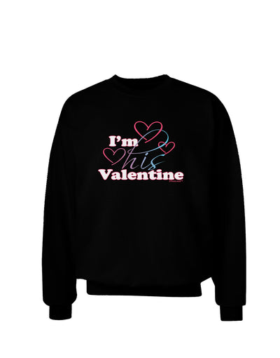 I'm HIS Valentine Adult Dark Sweatshirt-Sweatshirts-TooLoud-Black-Small-Davson Sales