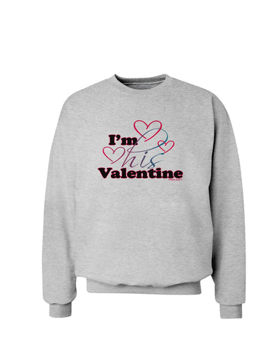 I'm HIS Valentine Sweatshirt-Sweatshirts-TooLoud-AshGray-Small-Davson Sales