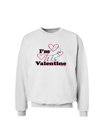 I'm HIS Valentine Sweatshirt-Sweatshirts-TooLoud-White-Small-Davson Sales