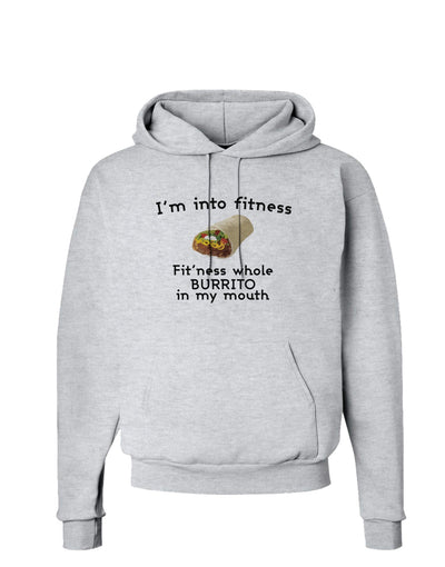 I'm Into Fitness Burrito Funny Hoodie Sweatshirt by TooLoud-Hoodie-TooLoud-AshGray-Small-Davson Sales