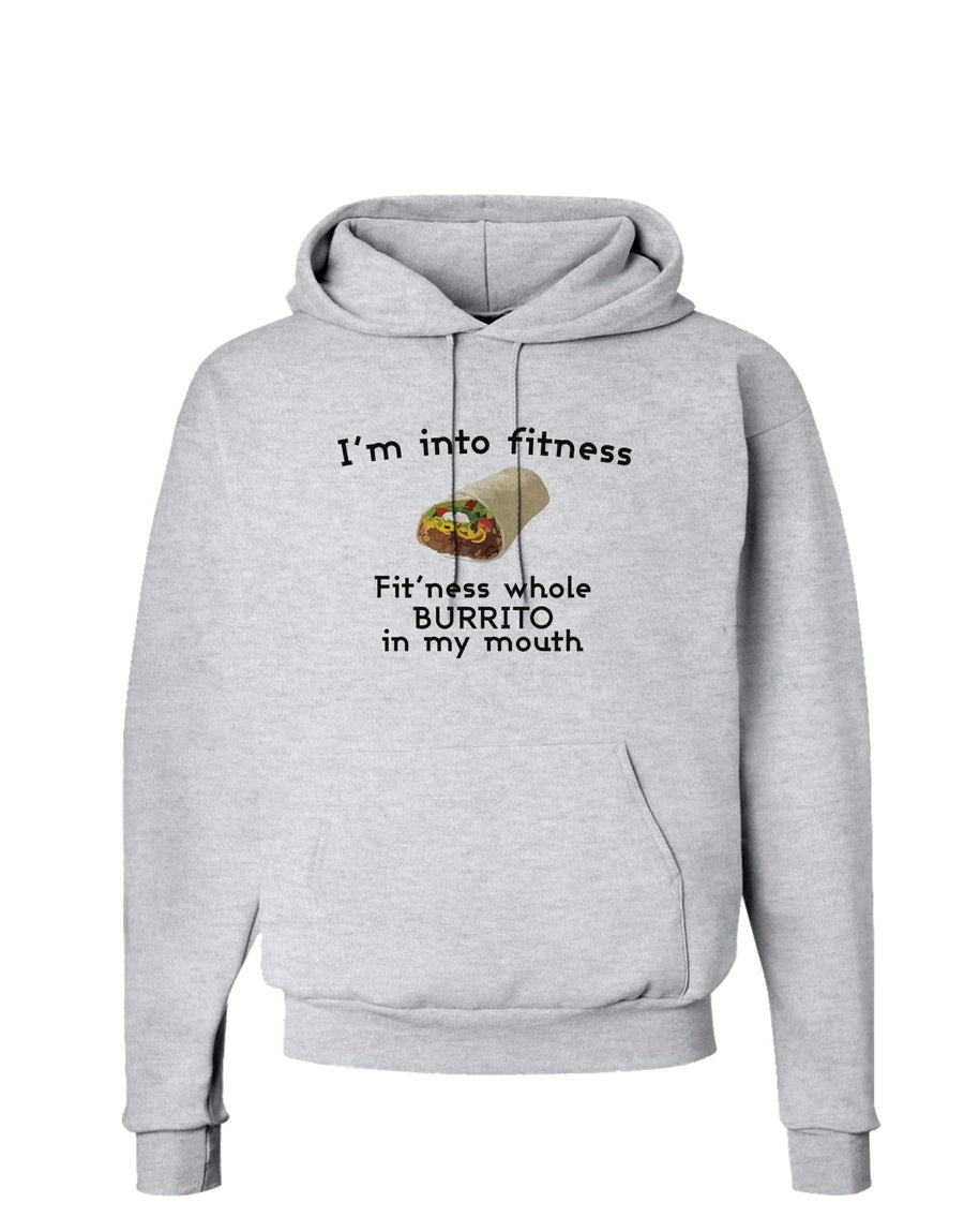 I'm Into Fitness Burrito Funny Hoodie Sweatshirt by TooLoud-Hoodie-TooLoud-White-Small-Davson Sales