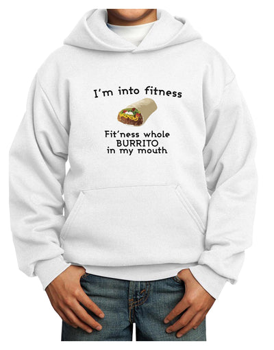 I'm Into Fitness Burrito Funny Youth Hoodie Pullover Sweatshirt by TooLoud-Youth Hoodie-TooLoud-White-XS-Davson Sales