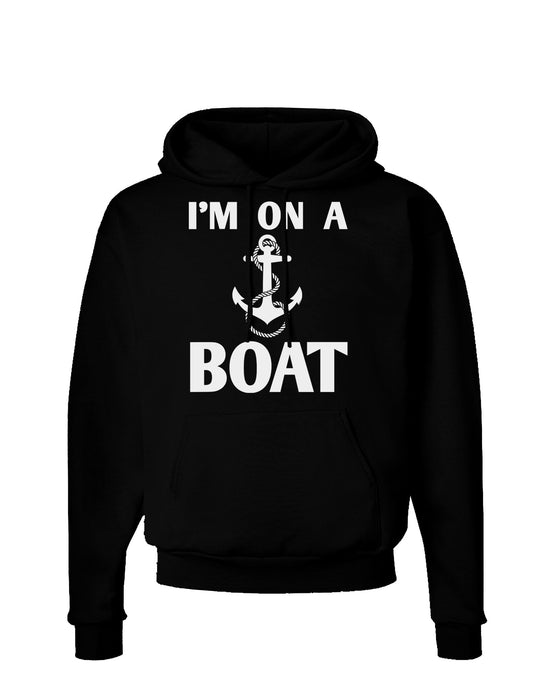I'm on a BOAT Dark Hoodie Sweatshirt-Hoodie-TooLoud-Black-Small-Davson Sales