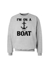 I'm on a BOAT Sweatshirt-Sweatshirts-TooLoud-AshGray-Small-Davson Sales