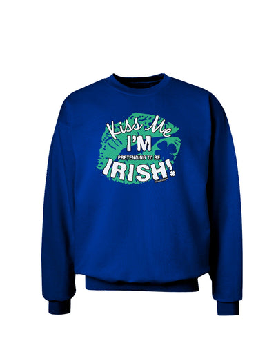 I'm Pretending To Be Irish Adult Dark Sweatshirt-Sweatshirts-TooLoud-Deep-Royal-Blue-Small-Davson Sales