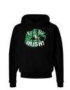 I'm Pretending To Be Irish Dark Hoodie Sweatshirt-Hoodie-TooLoud-Black-Small-Davson Sales