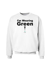 Im Wearing Green So There St. Patrick's Day Sweatshirt-Sweatshirts-TooLoud-White-Small-Davson Sales