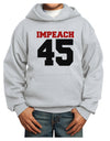 Impeach 45 Youth Hoodie Pullover Sweatshirt by TooLoud-Youth Hoodie-TooLoud-Ash-XS-Davson Sales