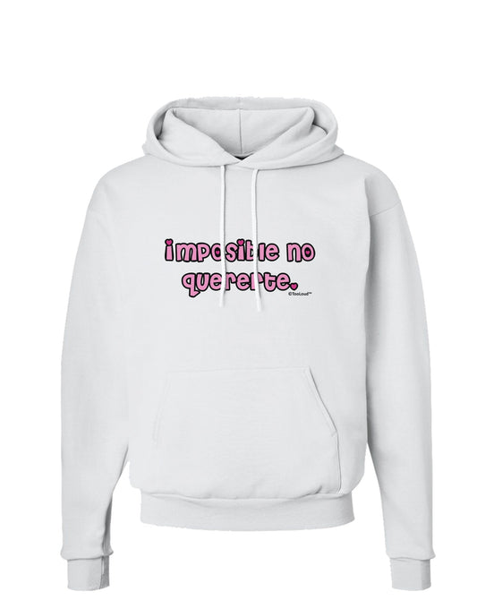 Imposible No Quererte Hoodie Sweatshirt by TooLoud-Hoodie-TooLoud-White-Small-Davson Sales