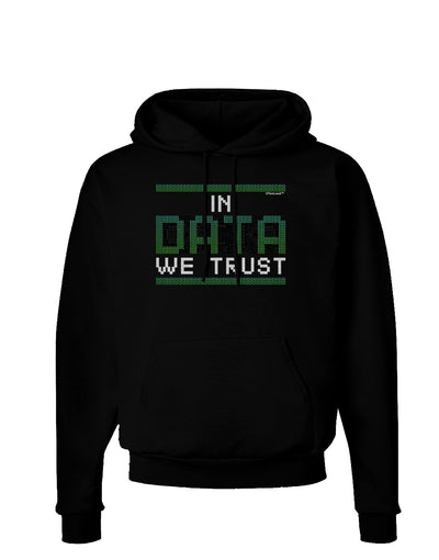 In Data We Trust Dark Hoodie Sweatshirt-Hoodie-TooLoud-Black-Small-Davson Sales