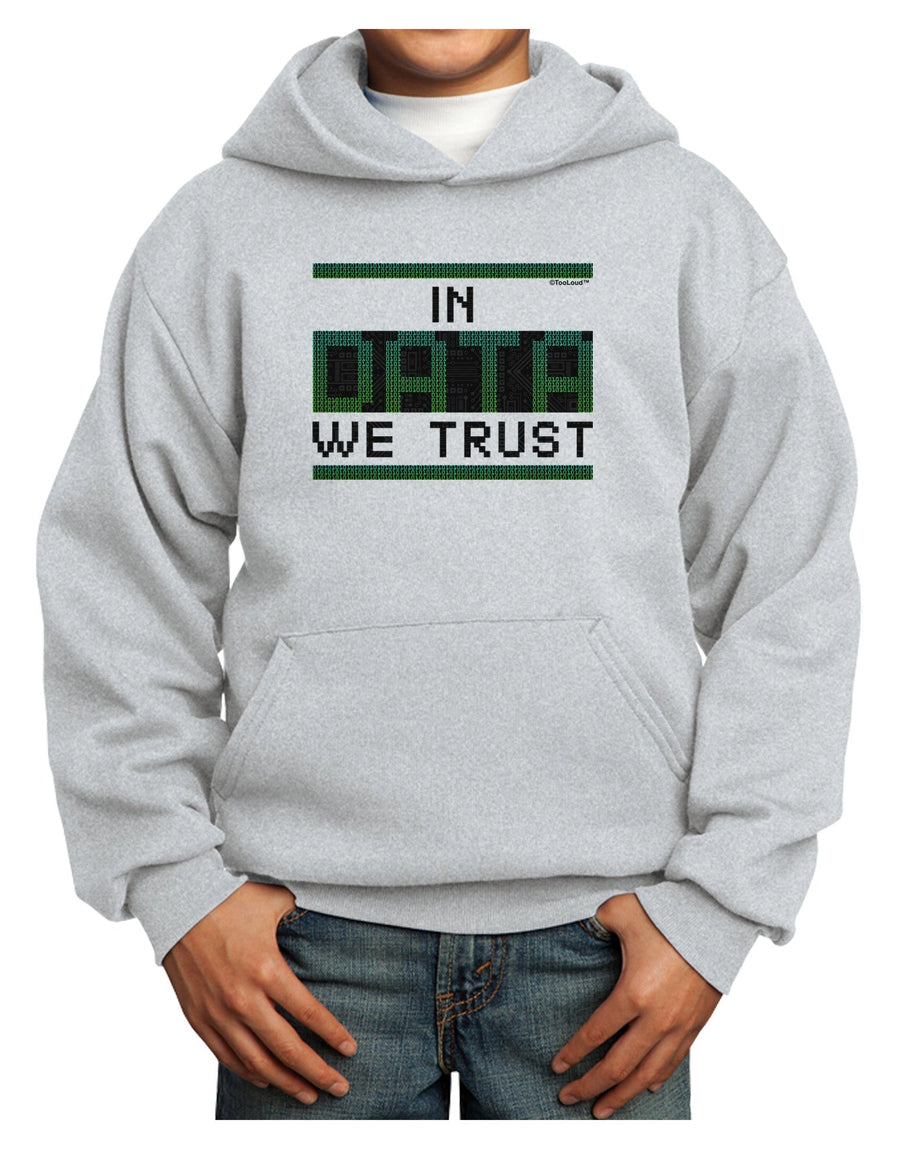 In Data We Trust Youth Hoodie Pullover Sweatshirt-Youth Hoodie-TooLoud-White-XS-Davson Sales