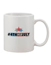 Independence Day Celebration 11 oz Coffee Mug - TooLoud-11 OZ Coffee Mug-TooLoud-White-Davson Sales