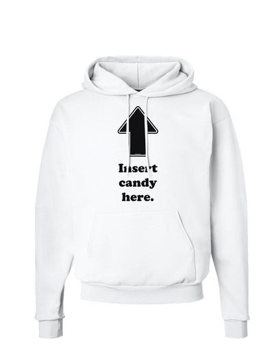 Insert Candy Here - Funny Hoodie Sweatshirt-Hoodie-TooLoud-White-Small-Davson Sales