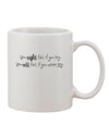 Inspirational Words Printed 11 oz Coffee Mug - Expertly Crafted for Success by TooLoud-11 OZ Coffee Mug-TooLoud-White-Davson Sales