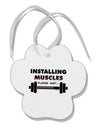 Installing Muscles Paw Print Shaped Ornament-Ornament-TooLoud-White-Davson Sales