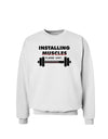 Installing Muscles Sweatshirt-Sweatshirts-TooLoud-White-Small-Davson Sales