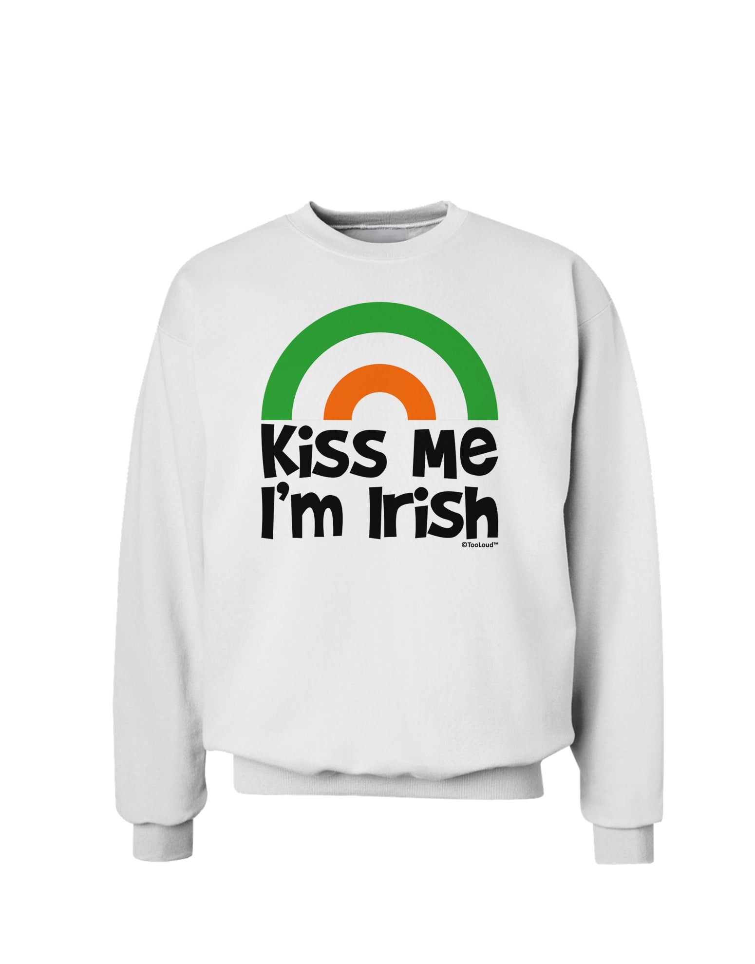 Irish Flag Rainbow - Kiss Me I'm Irish Sweatshirt by TooLoud-Sweatshirts-TooLoud-White-Small-Davson Sales