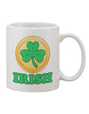 Irish Printed 11 oz Coffee Mug with Shamrock Button - Expertly Crafted by TooLoud-11 OZ Coffee Mug-TooLoud-White-Davson Sales