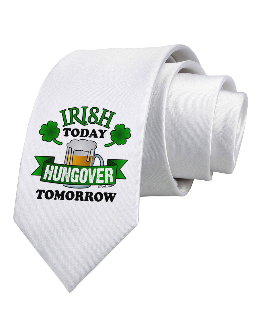 Irish Today Hungover Tomorrow Printed White Necktie