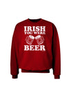 Irish You Were Beer Adult Dark Sweatshirt by TooLoud-Sweatshirts-TooLoud-Deep-Red-Small-Davson Sales