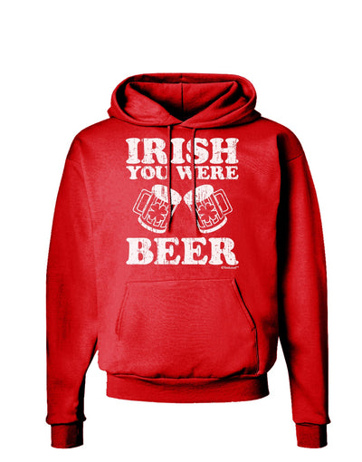 Irish You Were Beer Dark Hoodie Sweatshirt by TooLoud-Hoodie-TooLoud-Red-Small-Davson Sales