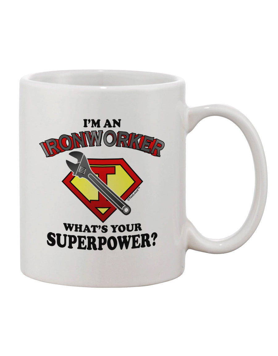 Ironworker - Expertly Crafted 11 oz Coffee Mug - TooLoud-11 OZ Coffee Mug-TooLoud-White-Davson Sales