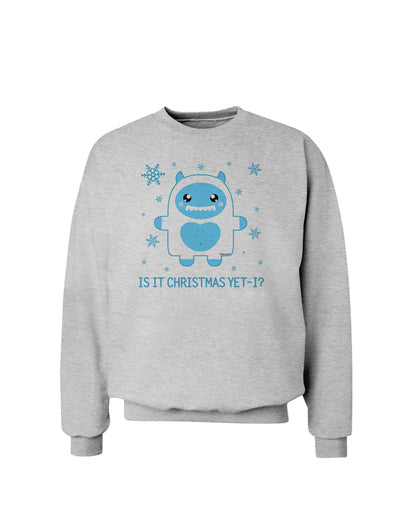 Is It Christmas Yet - Yeti Abominable Snowman Sweatshirt-Sweatshirts-TooLoud-AshGray-Small-Davson Sales