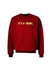 It is a Trap Adult Dark Sweatshirt-Sweatshirts-TooLoud-Deep-Red-Small-Davson Sales