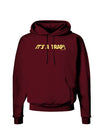 It is a Trap Dark Hoodie Sweatshirt-Hoodie-TooLoud-Maroon-Small-Davson Sales