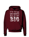 Itâ€™s the Little Moments that Make Life Big Dark Hoodie Sweatshirt-Hoodie-TooLoud-Maroon-Small-Davson Sales