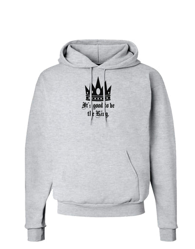 It's Good to be the King - Boss Day Hoodie Sweatshirt-Hoodie-TooLoud-AshGray-Small-Davson Sales