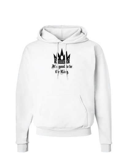 It's Good to be the King - Boss Day Hoodie Sweatshirt-Hoodie-TooLoud-White-Small-Davson Sales