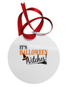 It's Halloween Witches Hat Circular Metal Ornament-Ornament-TooLoud-White-Davson Sales