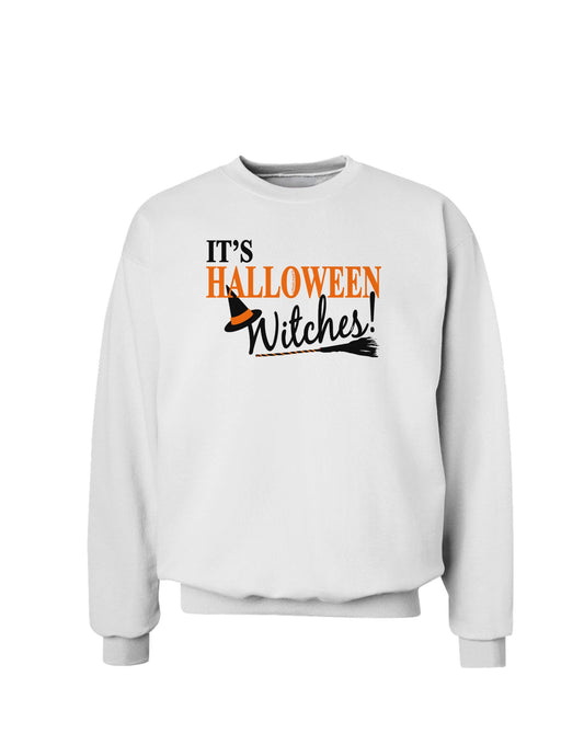It's Halloween Witches Hat Sweatshirt-Sweatshirts-TooLoud-White-Small-Davson Sales