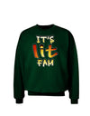 It's Lit Fam Adult Dark Sweatshirt-Sweatshirt-TooLoud-Deep-Forest-Green-Small-Davson Sales