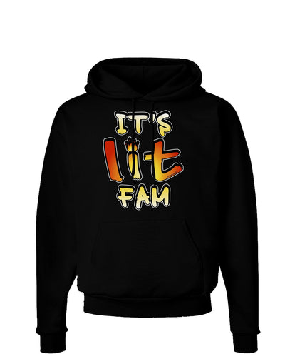 It's Lit Fam Dark Hoodie Sweatshirt-Hoodie-TooLoud-Black-Small-Davson Sales