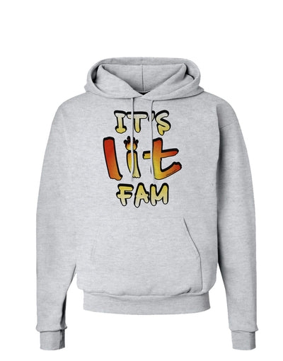 It's Lit Fam Hoodie Sweatshirt-Hoodie-TooLoud-AshGray-Small-Davson Sales