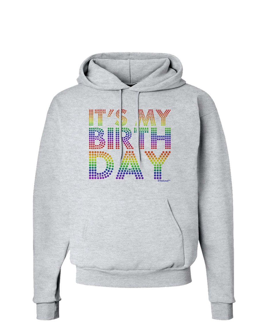 It's My Birthday - Candy Colored Dots Hoodie Sweatshirt by TooLoud-Hoodie-TooLoud-White-Small-Davson Sales