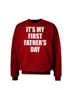 It's My First Father's Day Adult Dark Sweatshirt-Sweatshirts-TooLoud-Deep-Red-Small-Davson Sales