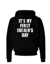 It's My First Father's Day Dark Hoodie Sweatshirt-Hoodie-TooLoud-Black-Small-Davson Sales