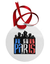 Je Suis Paris - Strong Circular Metal Ornament by TooLoud-Ornament-TooLoud-White-Davson Sales